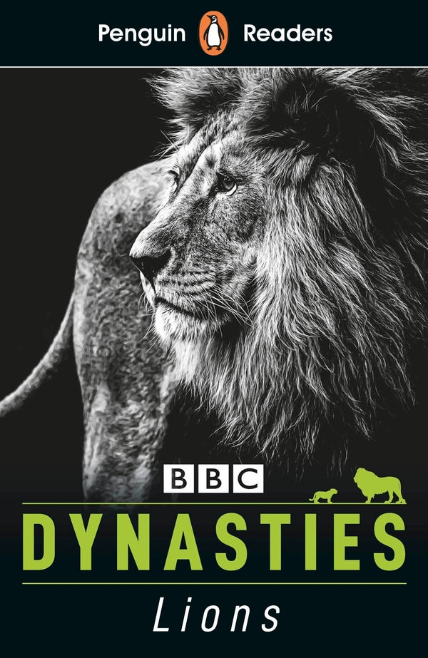 Penguin Readers. Level 1. Dynasties. Lions / Penguin Readers. Level 1. Dynasties. Lions Стивен Мосс 978-0-241-44736-9-1