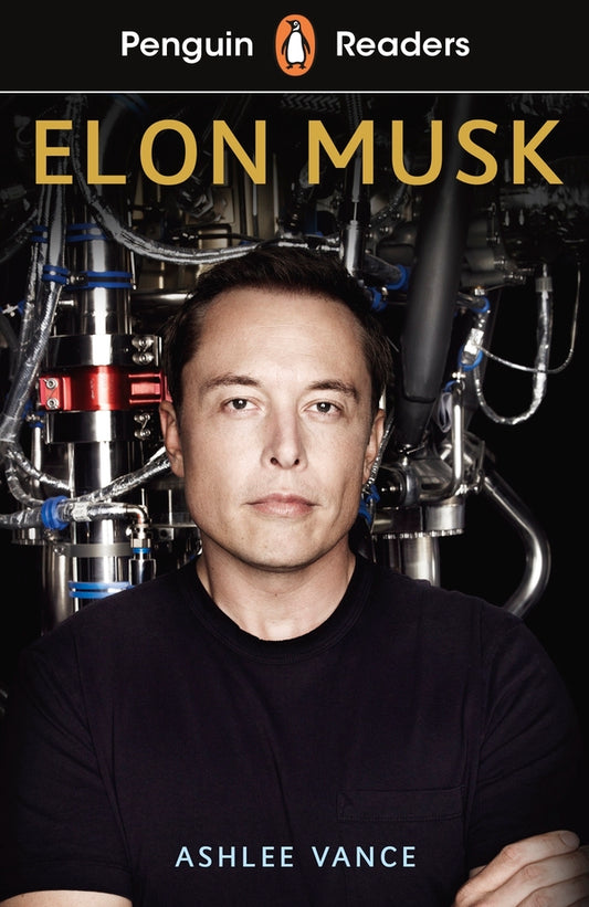 Penguin Readers. Level 3. Elon Musk / Penguin Readers. Level 3. Elon Musk Эшли Вэнс 978-0-241-43090-3-1