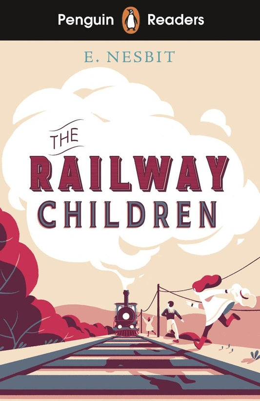 Penguin Readers Level 1. The Railway Children (ELT Graded Reader) / Penguin Readers Level 1. The Railway Children (ELT Graded Reader)  9780241553305-1