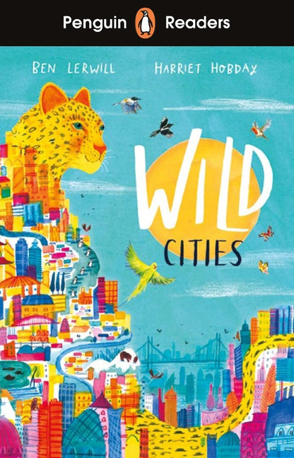 Penguin Readers Level 2. Wild Cities (ELT Graded Reader) / Penguin Readers Level 2. Wild Cities (ELT Graded Reader) Бен Лервилл 9780241542545-1