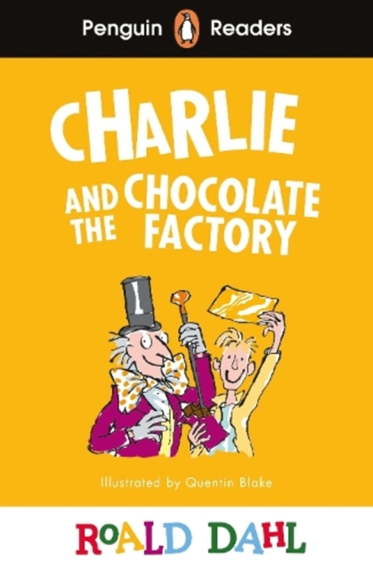 Penguin Readers Level 3: Roald Dahl Charlie And The Chocolate Factory (ELT Graded Reader) Roald Dahl / Роальд Даль 9780241610862-1