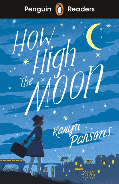 Penguin Readers Level 4. How High The Moon (ELT Graded Reader) / Penguin Readers Level 4. How High The Moon (ELT Graded Reader) Карин Парсонс 9780241520727-1