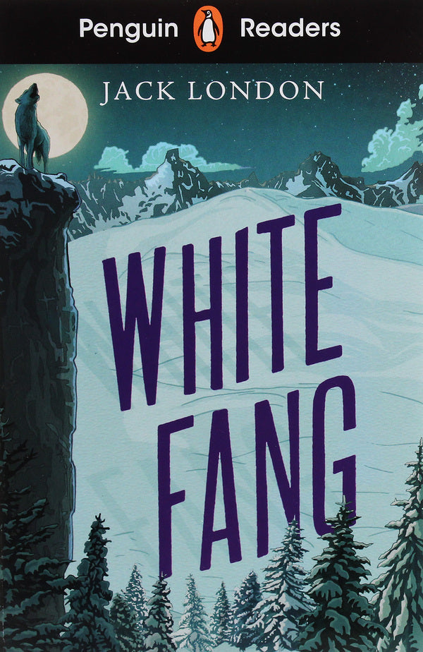 Penguin Readers Level 6: White Fang / Penguin Readers Level 6: White Fang Джек Лондон 9780241463345-1