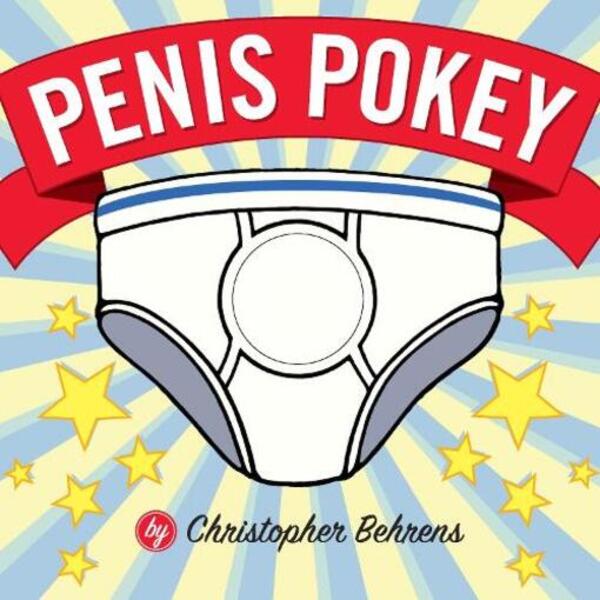 Penis Pokey / Penis Pokey Кристофер Беренс 9781594741487-1