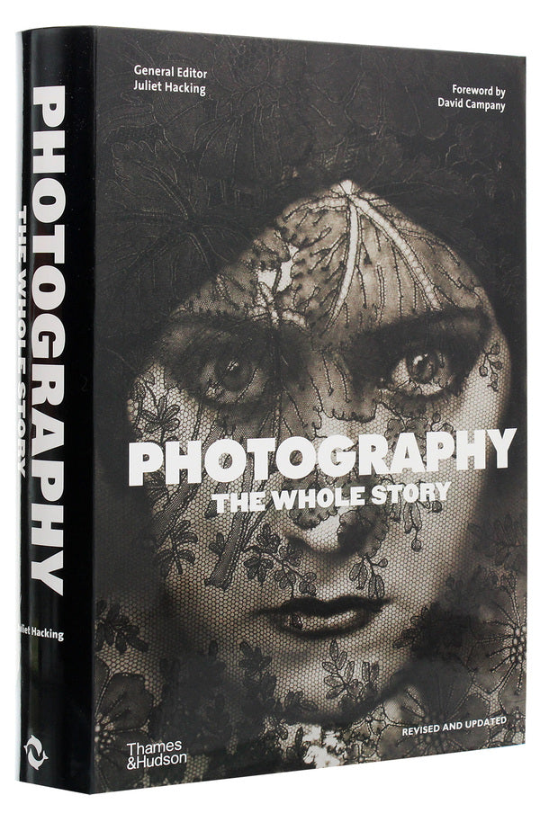 Photography. The Whole Story / Photography. The Whole Story Джульетта Хакинг 978-0-500-29610-3-3