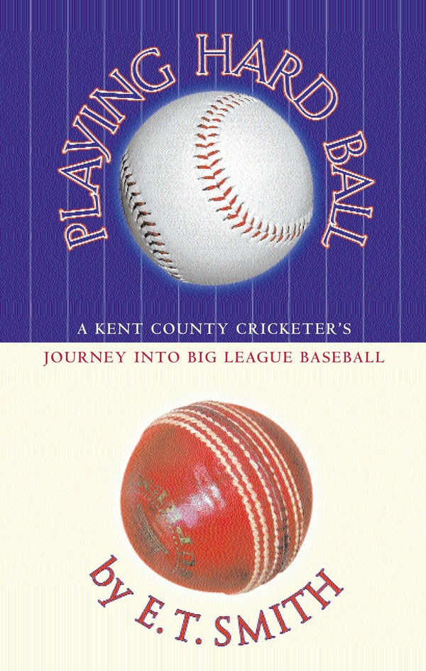 Playing Hard Ball. County Cricket and Big League Baseball / Playing Hard Ball. County Cricket and Big League Baseball Э. Т. Смит 9780349116662-1