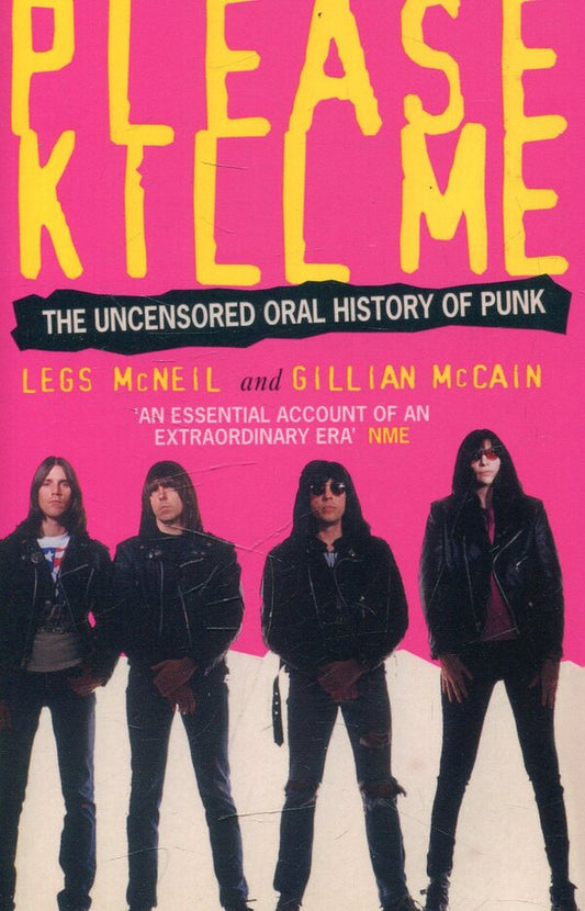 Please Kill Me: The Uncensored Oral History Of Punk Legs McNeil / Легз МакНеил 9780349108803-1
