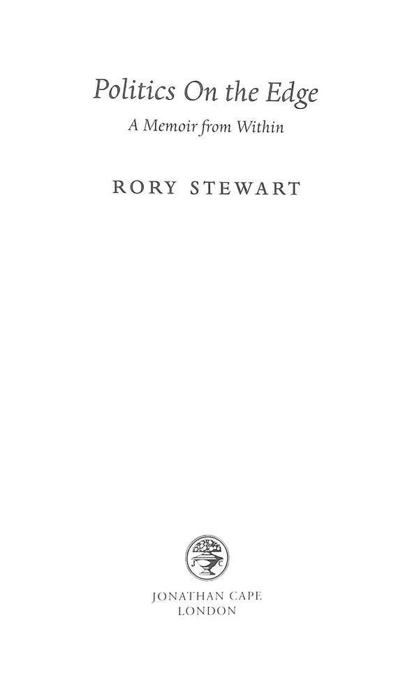 Politics On the Edge: A Memoir From Within / Politics On the Edge: A Memoir From Within Рори Стюарт 9781787332713-3