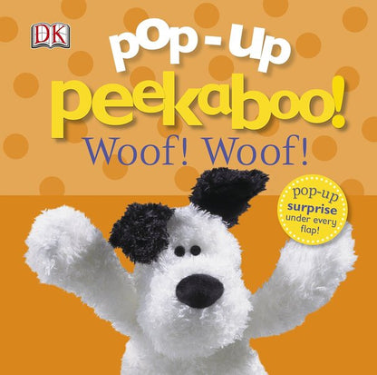 Pop-Up Peekaboo! Woof Woof!! / Pop-Up Peekaboo! Woof Woof!!  9781409334651-1