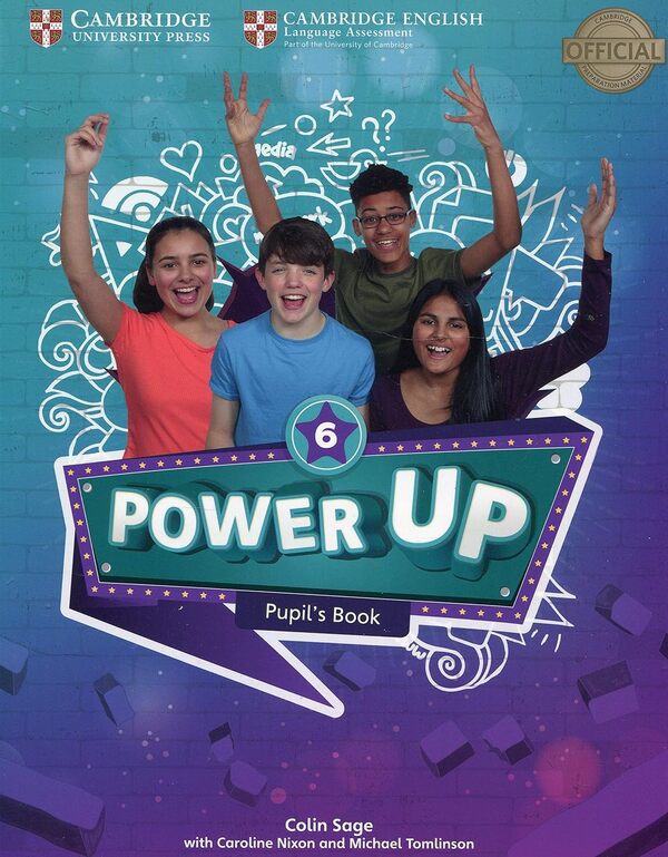 Power Up Level 6 Pupil's Book Caroline Nixon, Michael Tomlinson, Colin Sage / Кэролайн Никсон, Майкл Томлинсон, Колин Сейдж 9781108413855-1