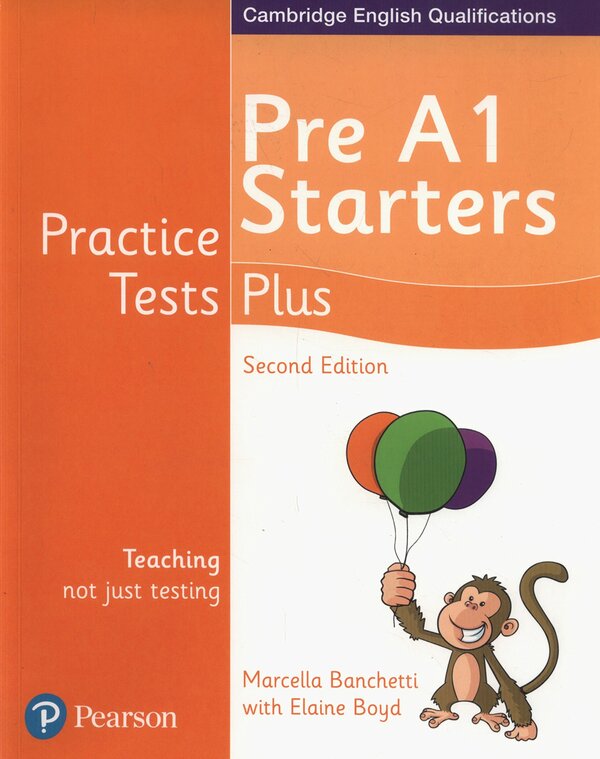 Practice Tests Plus YLE 2ed Starters SB / Practice Tests Plus YLE 2ed Starters SB Элейн Бойд, Марселла Банкетти 978-1292240282-1