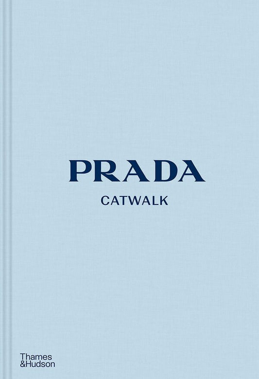 Prada Catwalk. The Complete Collections / Prada Catwalk. The Complete Collections Сюзанна Франкель 9780500022047-1
