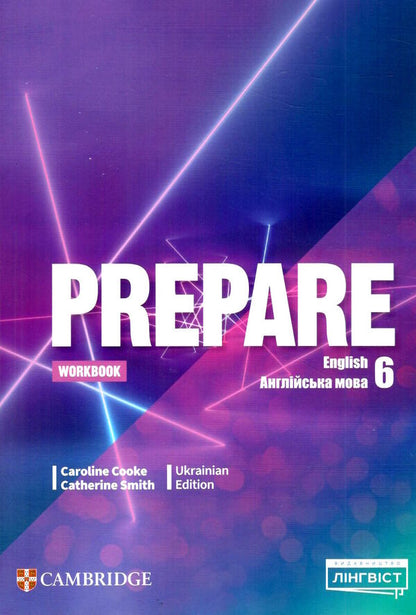 Prepare for Ukraine. NUS. Workbook 6 / Prepare for Ukraine. НУШ. Workbook 6 Кэтрин Смит, Кэролайн Кук 9786178103750-1
