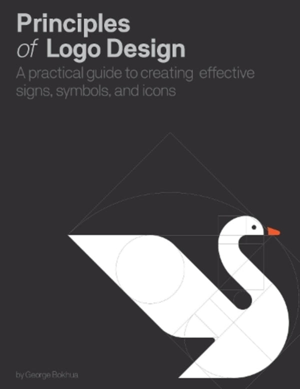 Principles of Logo Design: A Practical Guide to Creating Effective Signs, Symbols, and Icons / Principles of Logo Design: A Practical Guide to Creating Effective Signs, Symbols, and Icons Джордж Бохуа 9780760376515-1