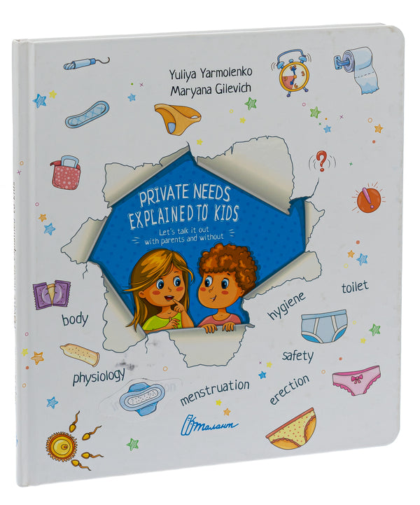 Private needs explained to kids (autographed by the author) / Private needs explained to kids (з автографом авторки) Юлия Ярмоленко 978-617-591-049-8-3