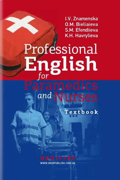 Professional English for Paramedics and Nurses / Professional English for Paramedics and Nurses  978-617-505-934-0-1