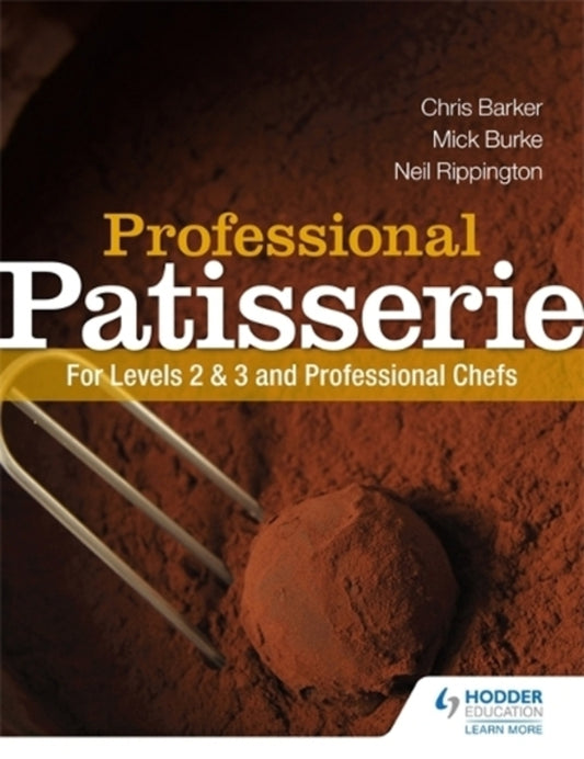 Professional Patisserie: For Levels 2, 3 And Professional Chefs Chris Barker, Neil Rippington - Крис Баркер, Нил Риппингтон 9781444196443-1