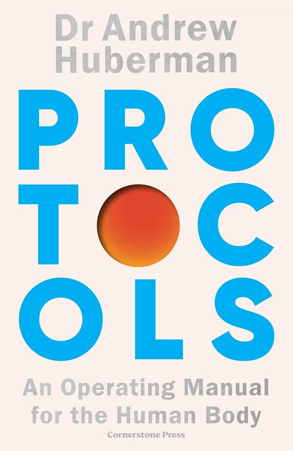 Protocols: An Operating Manual For The Human Body Andrew Huberman - Эндрю Губерман 9781529921281-1