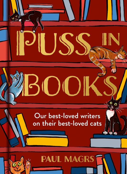 Puss In Books. Our Best-Loved Writers On Their Best-Loved Cats Paul Magrs / Пол Магрс 9780008605377-1