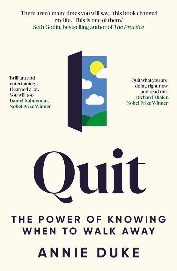 Quit. The Power of Knowing When to Walk Away / Quit. The Power of Knowing When to Walk Away Энни Дьюк 9781529146158-1