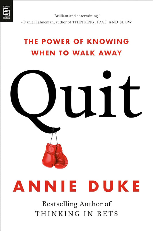Quit: The Power Of Knowing When To Walk Away Annie Duke / Энни Дюк 9780593544020-1
