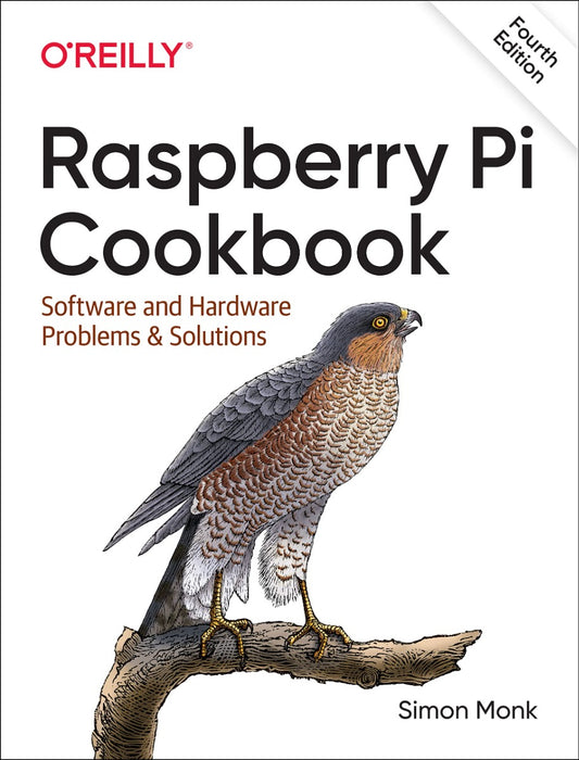 Raspberry Pi Cookbook. Software And Hardware Problems And Solutions Simon Monk / Саймон Монк 9781098130923-1