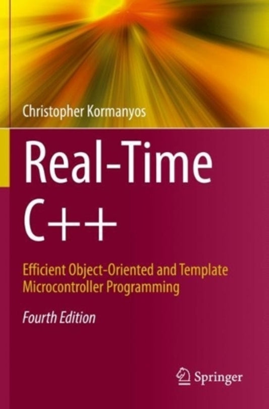 Real-Time C++: Efficient Object-Oriented And Template Microcontroller Programming Christopher Cormagnos / Кристофер Корманьос 9783662629987-1