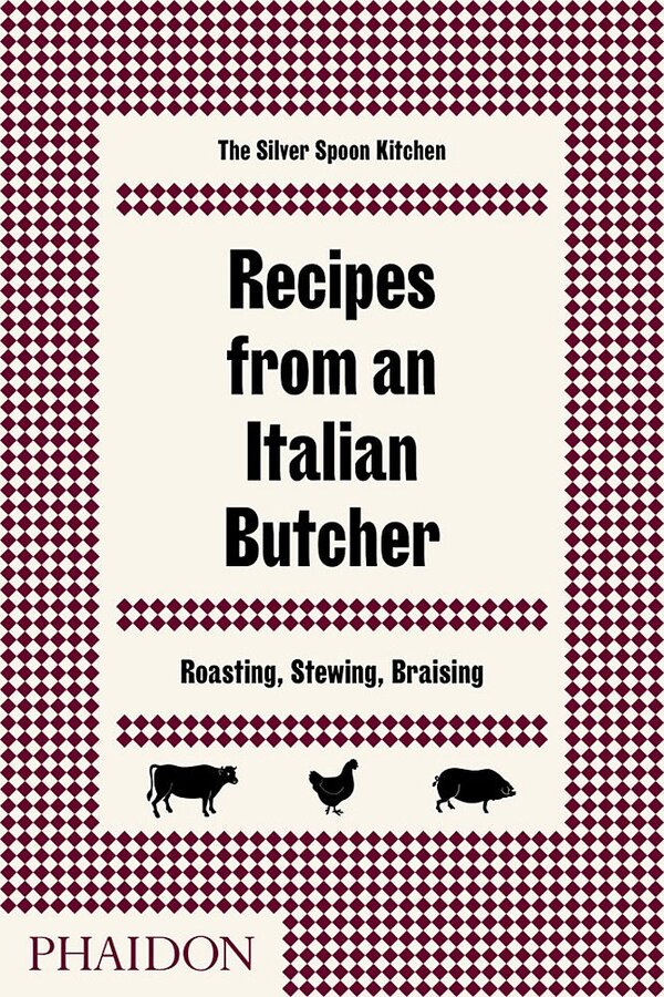 Recipes from an Italian Butcher / Recipes from an Italian Butcher  9780714874975-1