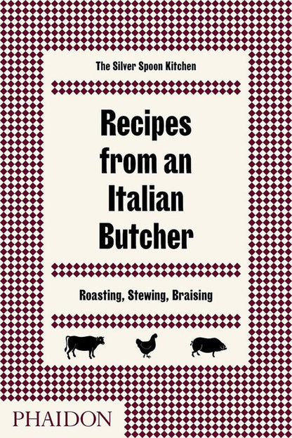 Recipes from an Italian Butcher / Recipes from an Italian Butcher  9780714874975-1