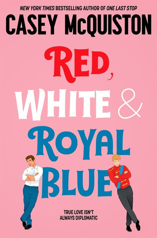 Red, White & Royal Blue / Red, White & Royal Blue Кейси МакКуистон 9781529099461-1