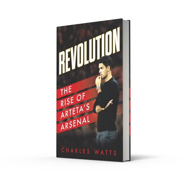 Revolution. The Rise Of Arteta's Arsenal Charles Watts / Чарльз Уоттс 9780008646479-2