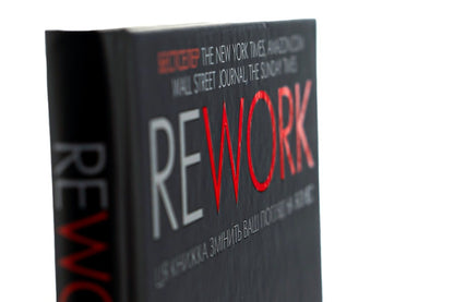 Rework.This book will change your perspective on business / Rework. Ця книжка змінить Ваш погляд на бізнес Джейсон Фрайд, Дэвид Хейнмейер Ханссон 978-617-12-0455-3-6