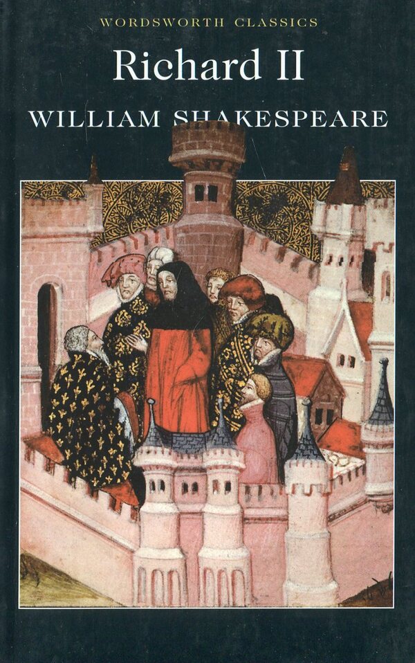 Richard II / Richard II Уильям Шекспир 9781840227208-1