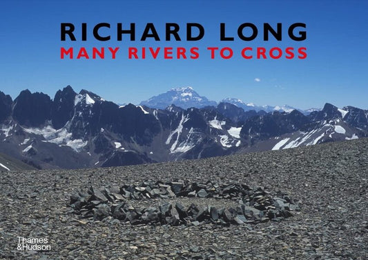 Richard Long. Many Rivers to Cross / Richard Long. Many Rivers to Cross Ричард Лонг 9780500971208-1