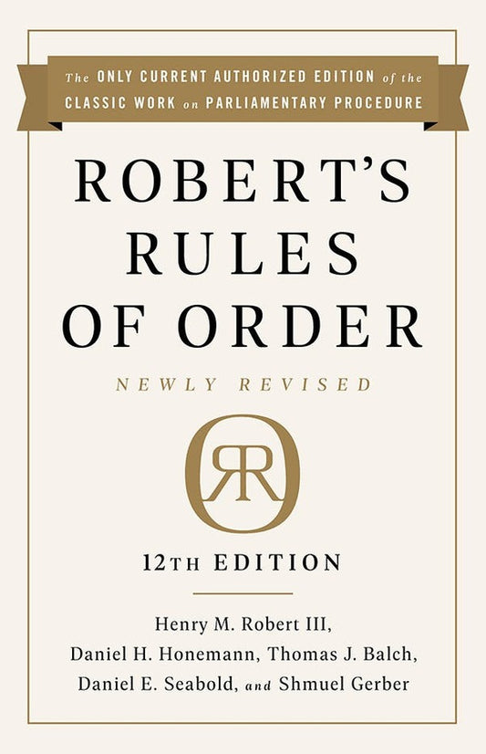 Robert's Rules of Order Newly Revised. 12th edition / Robert's Rules of Order Newly Revised. 12th edition  9781541736696-1
