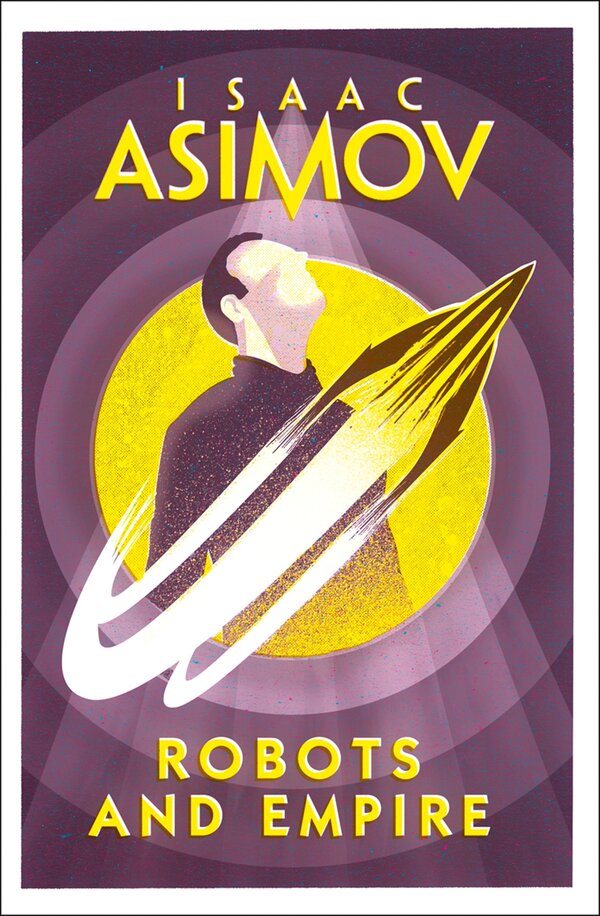 Robots And Empire Isaac Asimov / Айзек Азимов 9780008277796-1