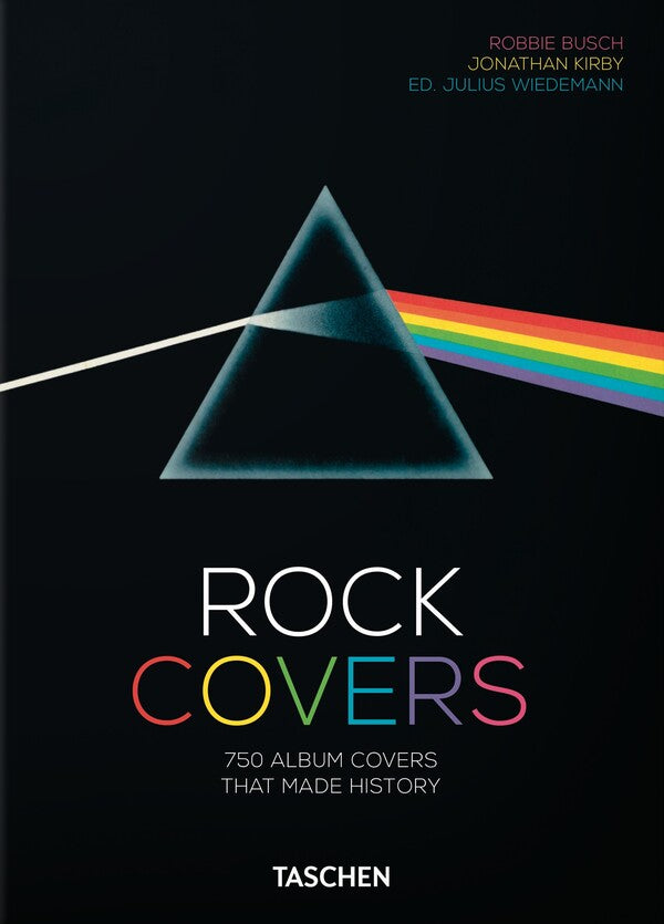 Rock Covers. 40Th Anniversary Edition Robbie Bush, Jonathan Kirby / Робби Буш, Джонатан Кирби 9783836576437-1