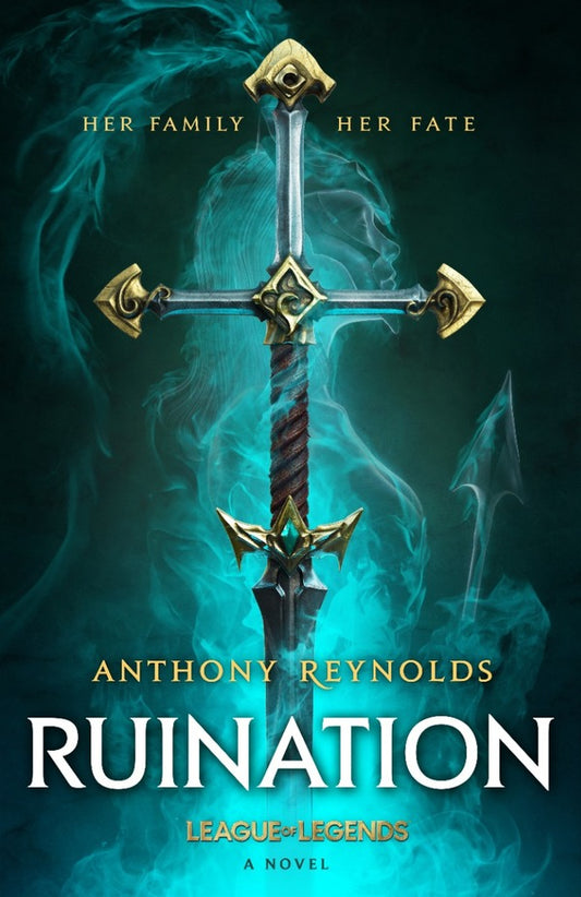 Ruination: A League Of Legends Anthony Reynolds / Энтони Рейнольдс 9780356519784-1