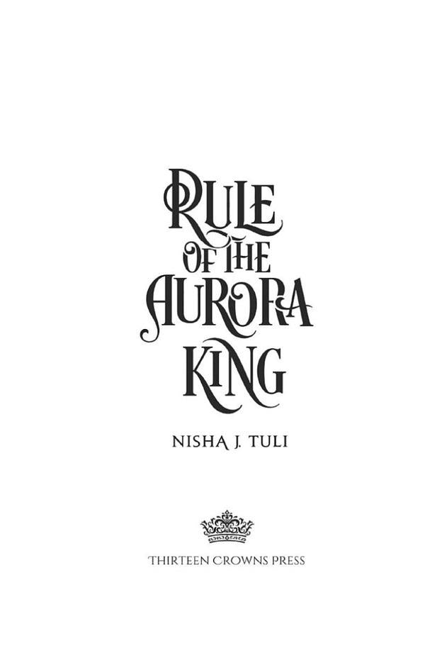 Rule of the Aurora King / Rule of the Aurora King Ниша Дж. Тули 9780356523385-3