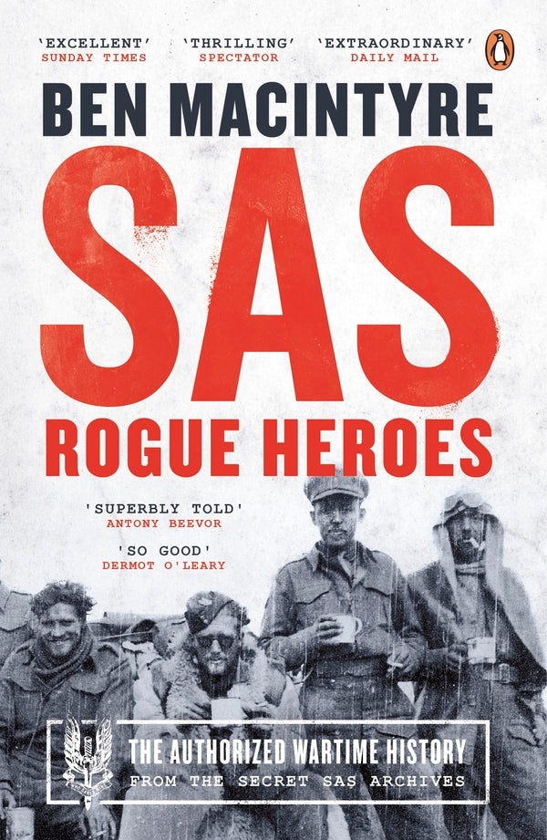 SAS Rogue Heroes – The Authorized Wartime History Ben McIntyre / Бен Макинтайр 9780241186862-1