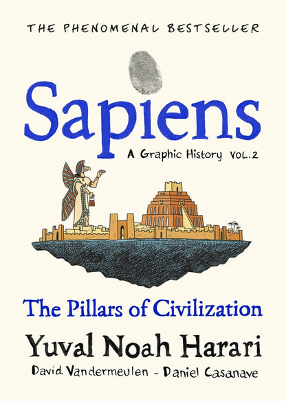 Sapiens A Graphic History. Volume 2. The Pillars of Civilization / Sapiens A Graphic History. Volume 2. The Pillars of Civilization Юваль Ной Харари 9781787333765-1