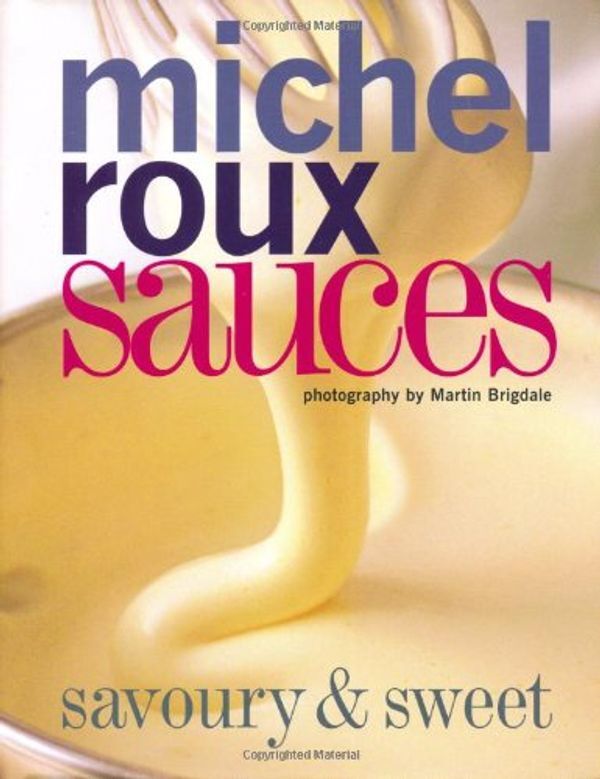 Sauces: Savory & sweet / Sauces : Savoury & sweet Мишель Ру 9781787134744-1