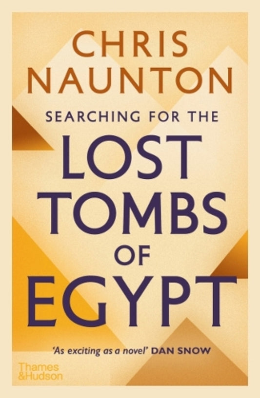 Searching For The Lost Tombs Of Egypt Chris Naunton / Крис Наунтон 9780500295441-1