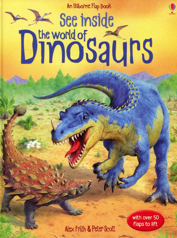 See Inside The World of Dinosaurs / See Inside The World of Dinosaurs Алекс Фрит 9780746071588-1