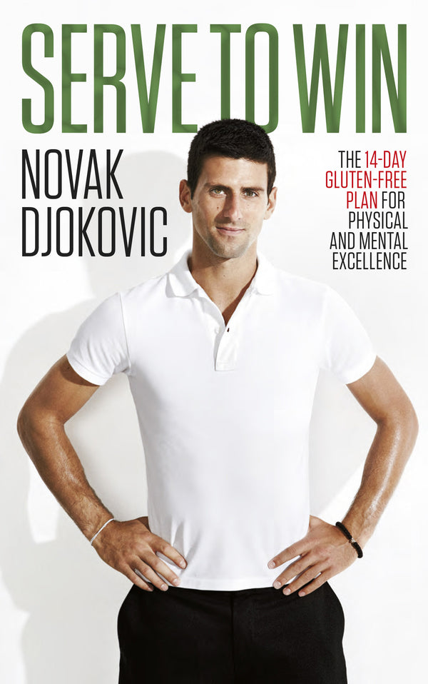 Serve To Win: The 14-Day Gluten-Free Plan For Physical And Mental Excellence Novak Djokovic / Новак Джокович 9780552170536-1