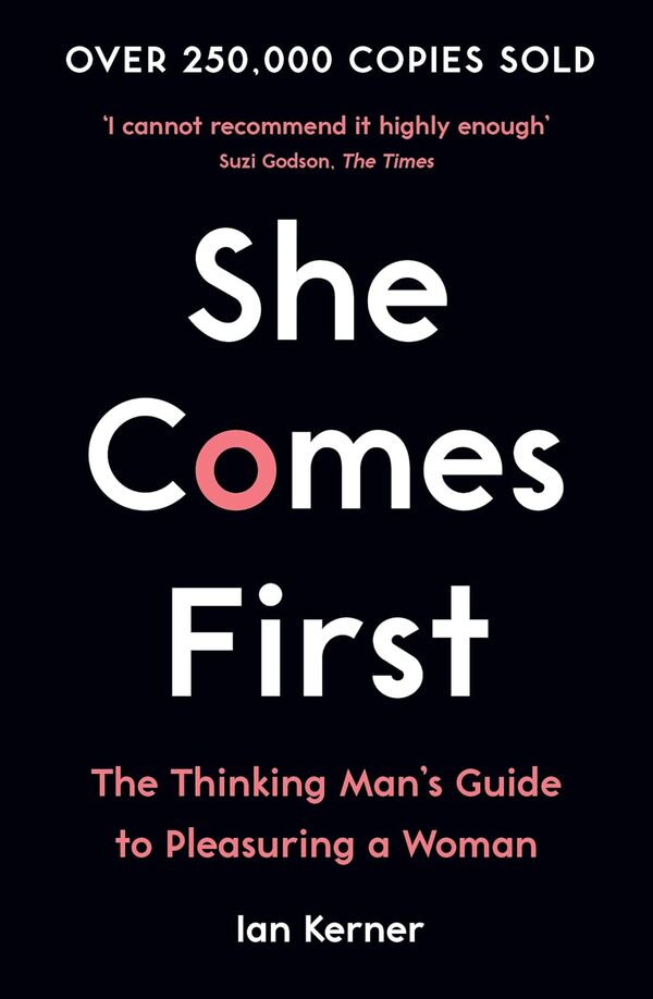 She Comes First: The Thinking Man's Guide To Pleasining A Woman EN Kerner / Ен Кернер 9781788164030-1