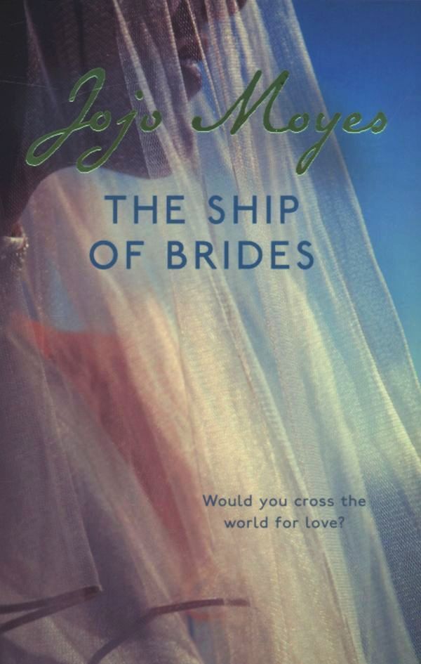 Ship of Brides / Ship of Brides Джоджо Мойес 9780340960387-1