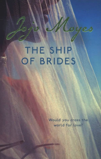 Ship of Brides / Ship of Brides Джоджо Мойес 9780340960387-1