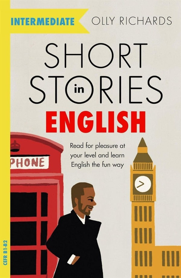 Short Stories in English for Intermediate Learners / Short Stories in English  for Intermediate Learners Олли Ричардс 9781529361568-1