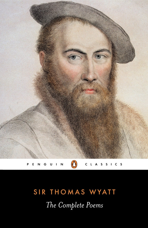 Sir Thomas Wyatt. The Complete Poems / Author not specified 9780140422276-1